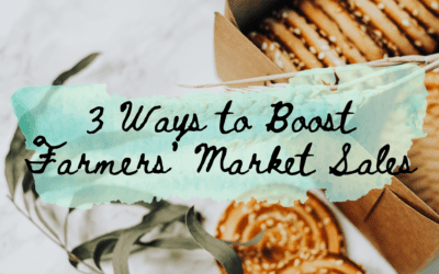 3 Ways to Boost Farmers’ Market Sales
