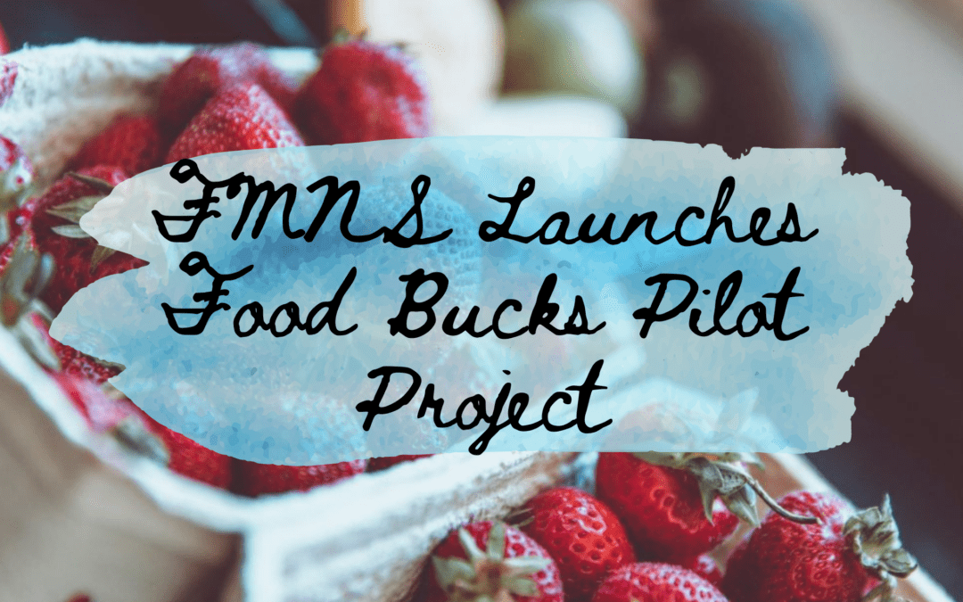 Press Release: Farmers’ Markets of Nova Scotia Launches Province-wide Food Bucks Pilot Project