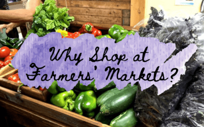 Guest Post: Why Shop at Farmers’ Markets