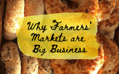 Vendor Perspective: Why Farmers’ Markets are Big Business
