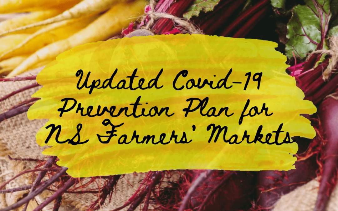 November 19, 2020 | Updated COVID-19 Prevention Plan for Nova Scotia’s Farmers’ Market Sector