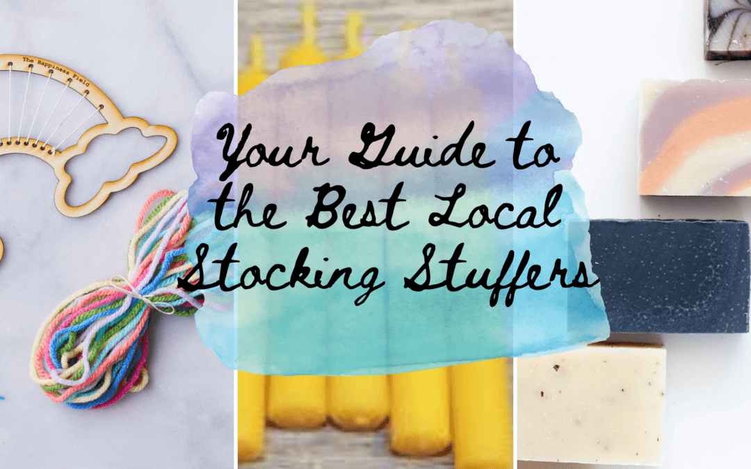 Your Guide to the Best Local Stocking Stuffers Ever