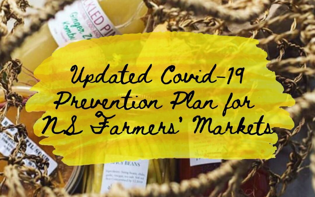 December 17, 2020 | Updated COVID-19 Prevention Plan for Nova Scotia’s Farmers’ Market Sector