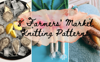 8 Farmers’ Market Knitting Patterns